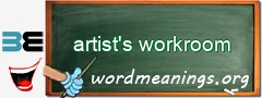 WordMeaning blackboard for artist's workroom